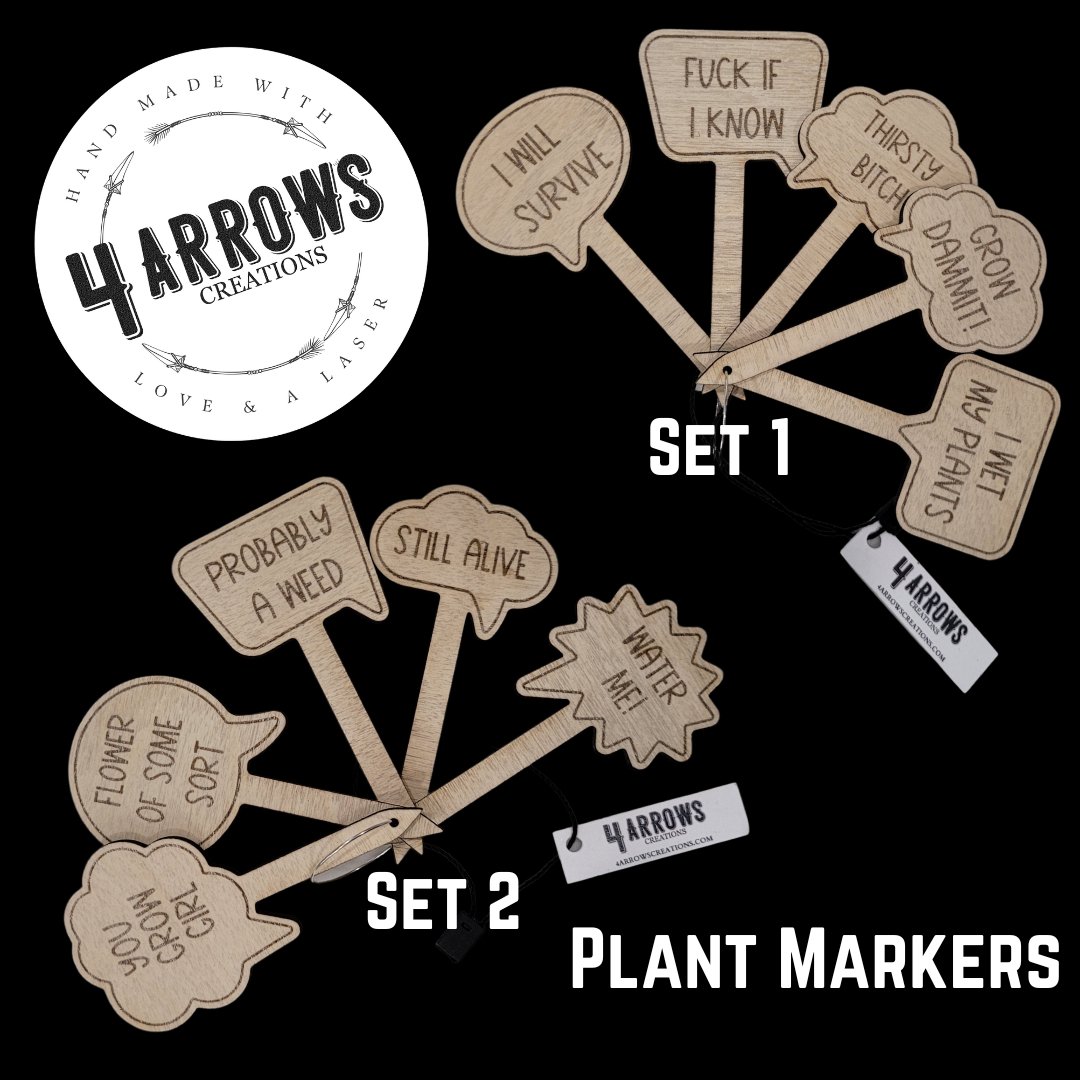 Funny Plant Markers - 4 Arrows Creations